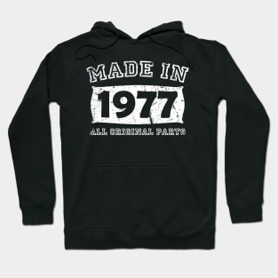 Made 1977 Original Parts Birthday Gifts distressed Hoodie